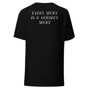 Every Sport is a Contact Sport T-Shirt