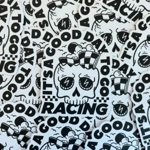 It's A Good Day To Go Racing Sticker