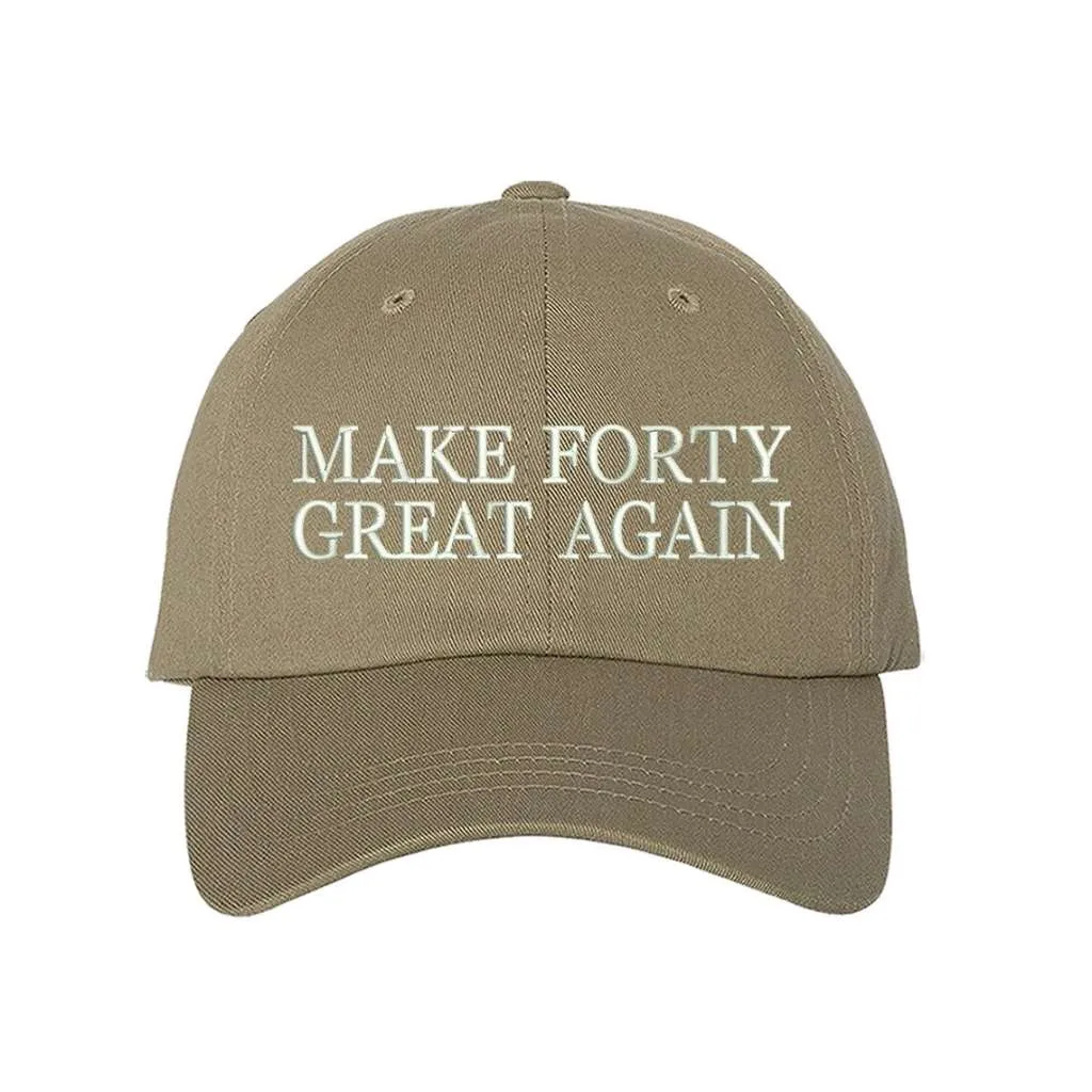 Make Forty Great Again Embroidered Baseball Hat