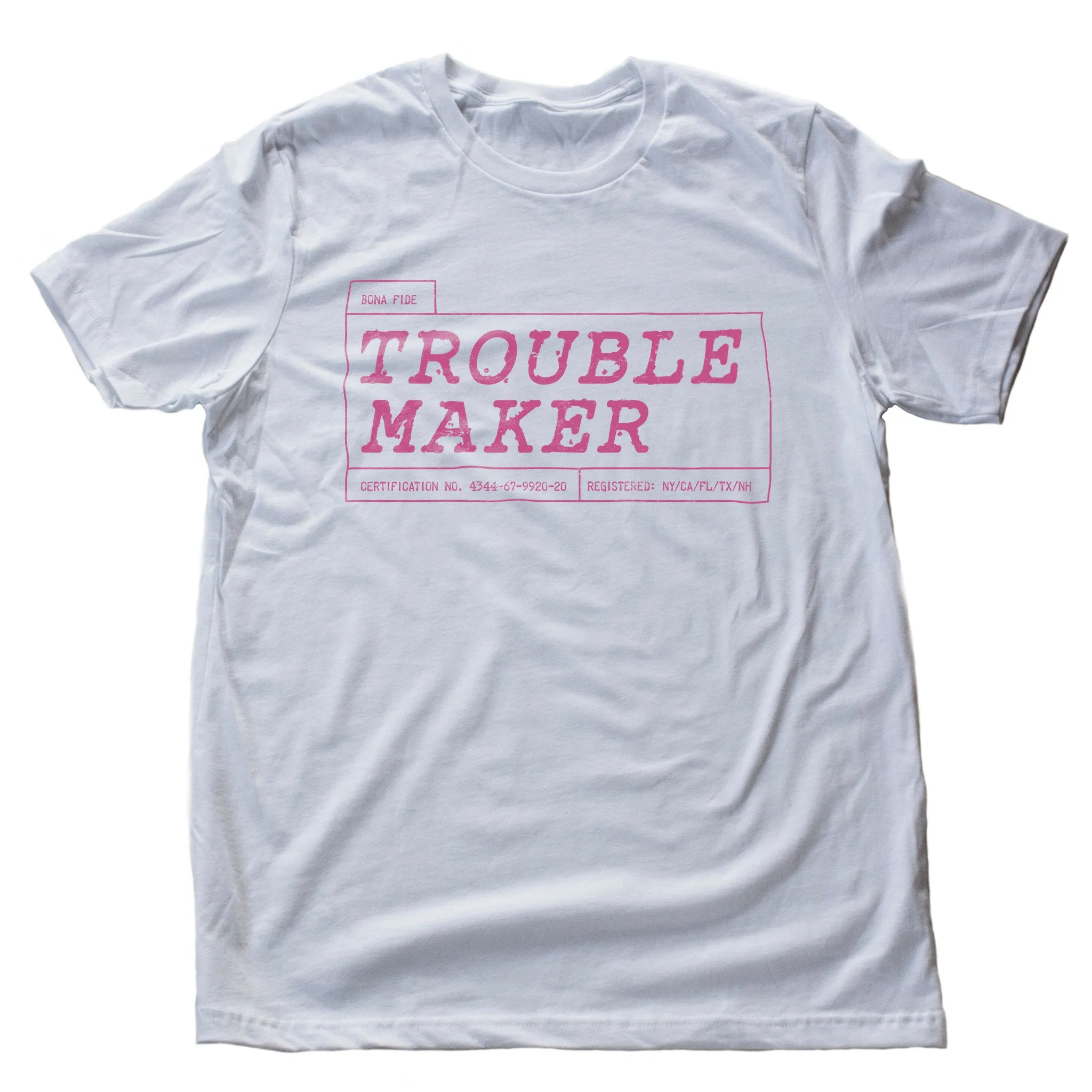TROUBLE MAKER [Bona Fide] — Premium Unisex T-Shirt