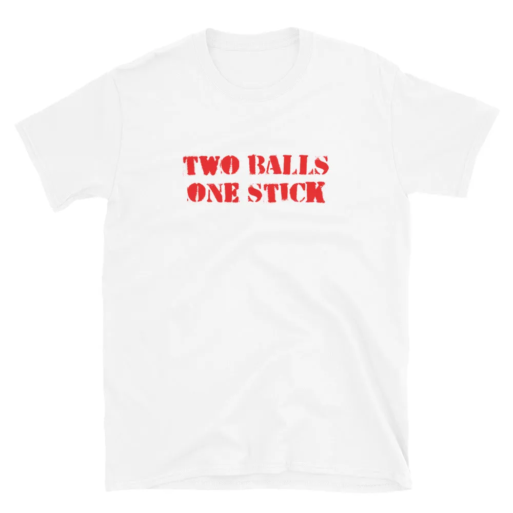 Two Balls One Stick T-Shirt